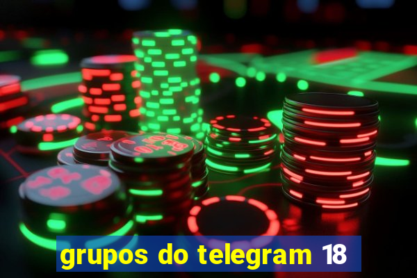 grupos do telegram 18